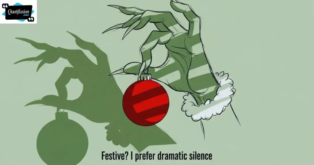 Sarcastic Grinch Sayings Perfect for Captions