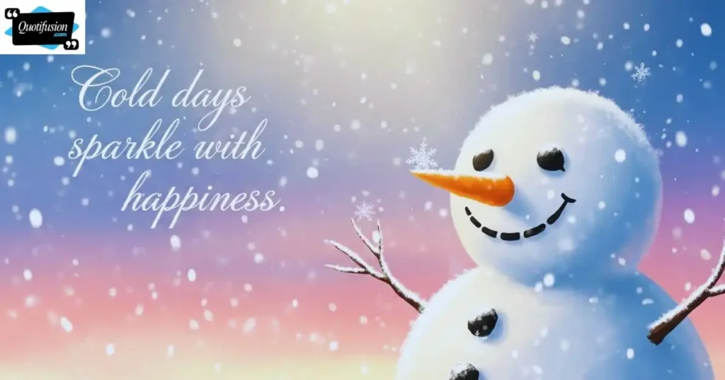 Snowman Quotes About Happiness