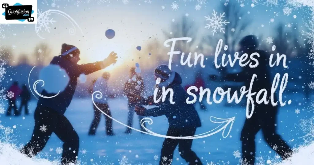 fun in the snow quotes